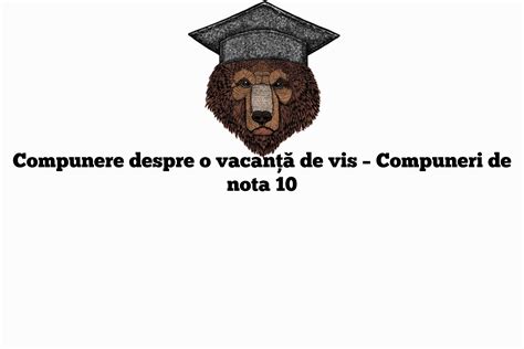 O Compunere Despre Un Vis