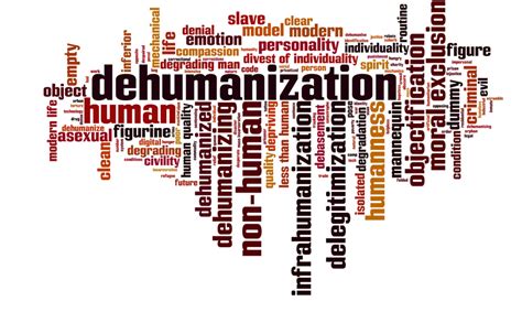 Objectification and Dehumanization