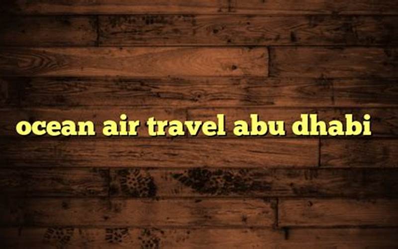 Ocean Air Travel Abu Dhabi Rewards Program