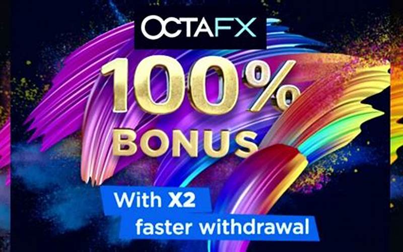 Octafx Bonus 100 - Cara Mudah Mendapatkan Bonus Trading Forex