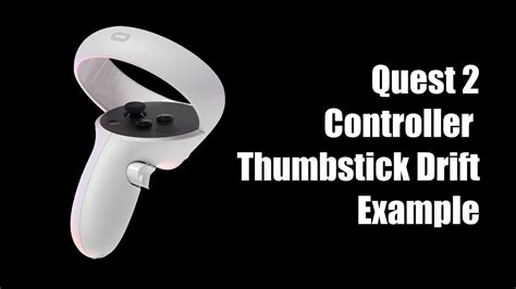Oculus Quest 2 Controller Stick Drift