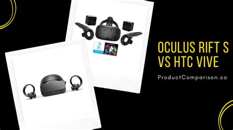 Oculus Rift S vs. HTC Vive: Tech specs