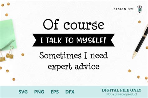 Download Of Course I Talk to Myself when... SVG File - SVG Design Commercial Use For Crafts