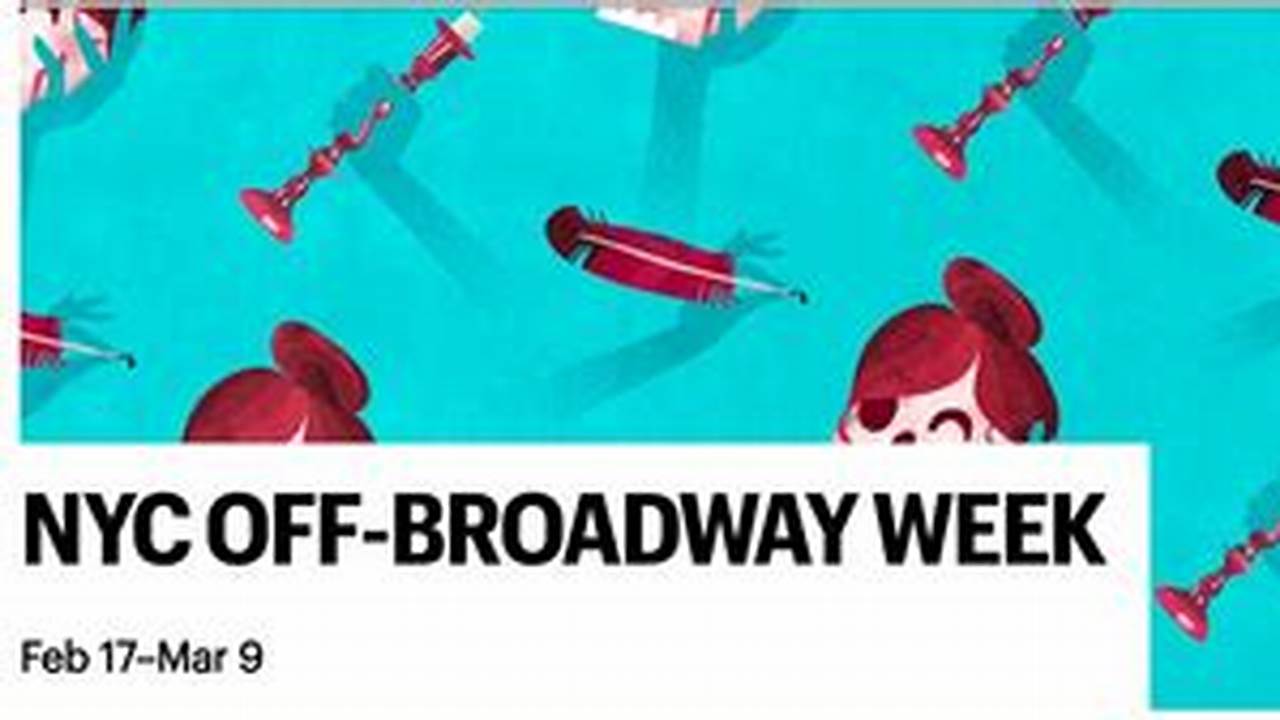 Off-Broadway Week 2025