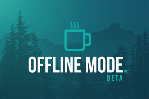 Offline Mode