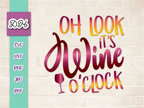 Download Oh Look Its Wine O'Clock Sublimation DXF Files