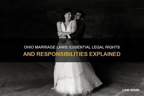 Know Your Rights: Understanding Ohio's Marriage Laws for a Smooth and Legal Knot Tying