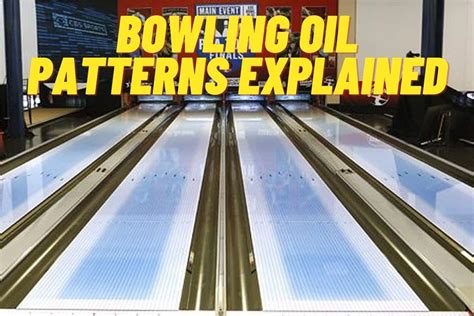 Oil Patterns Bowling
