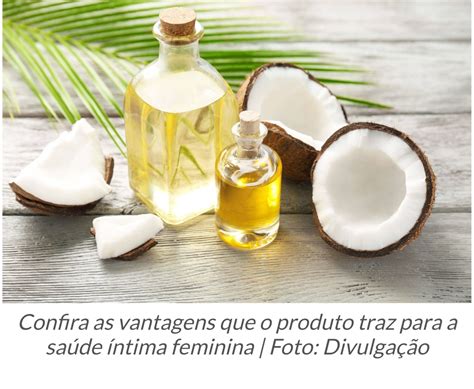 Óleo de coco é indicado para lubrificação íntima | Mulheres da Pan