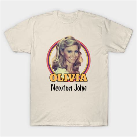Olivia Newton John T Shirt: A Must-Have Iconic Merchandise for Fans