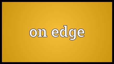 On Edge Meaning