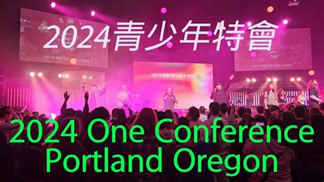 One Conference 2024 Portland Oregon