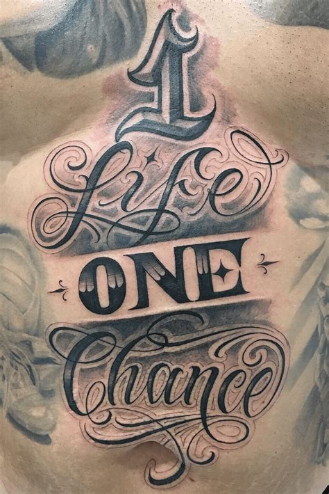 One life. Once chance by samtaylortattoos script 