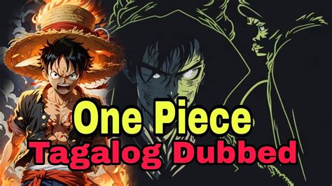 One Piece Tagalog Dub Episode 1