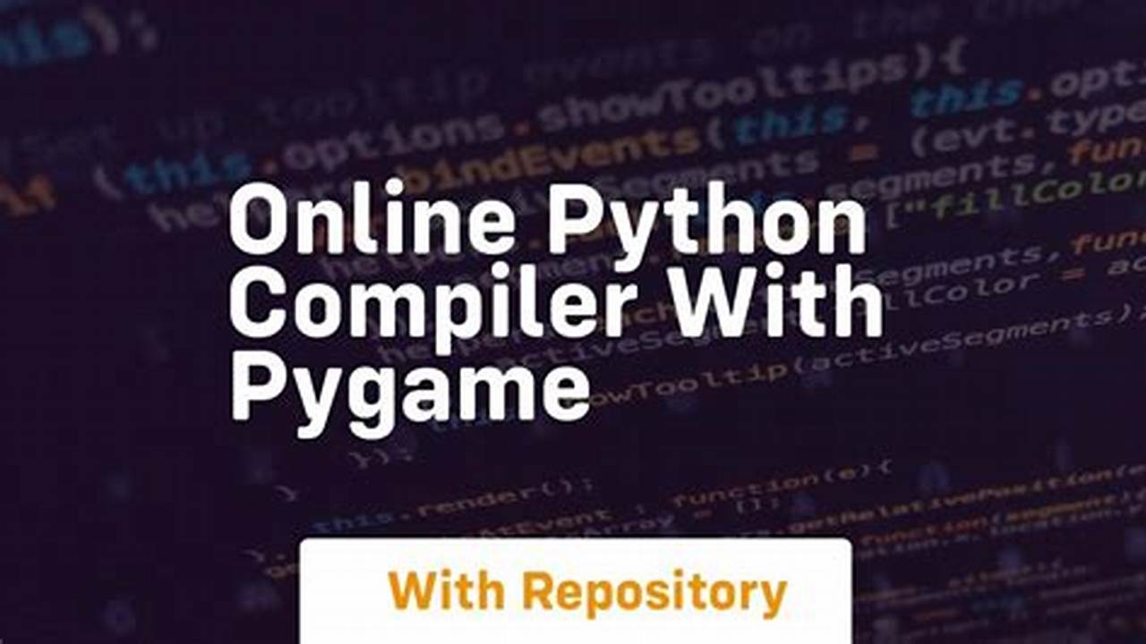 Online Python Compiler With Pygame Library