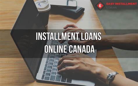 Online Installment Loans In Canada