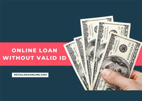 Online Loan Without Valid Id