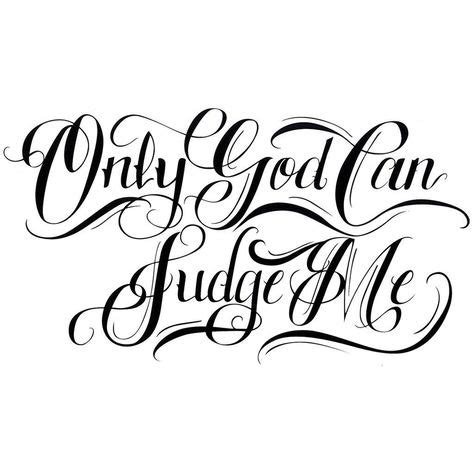 Only God Could Judge Me Tattoo