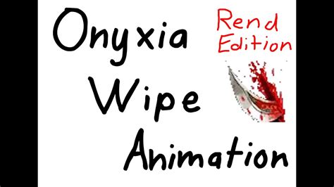 Onyxia Wipe Animation