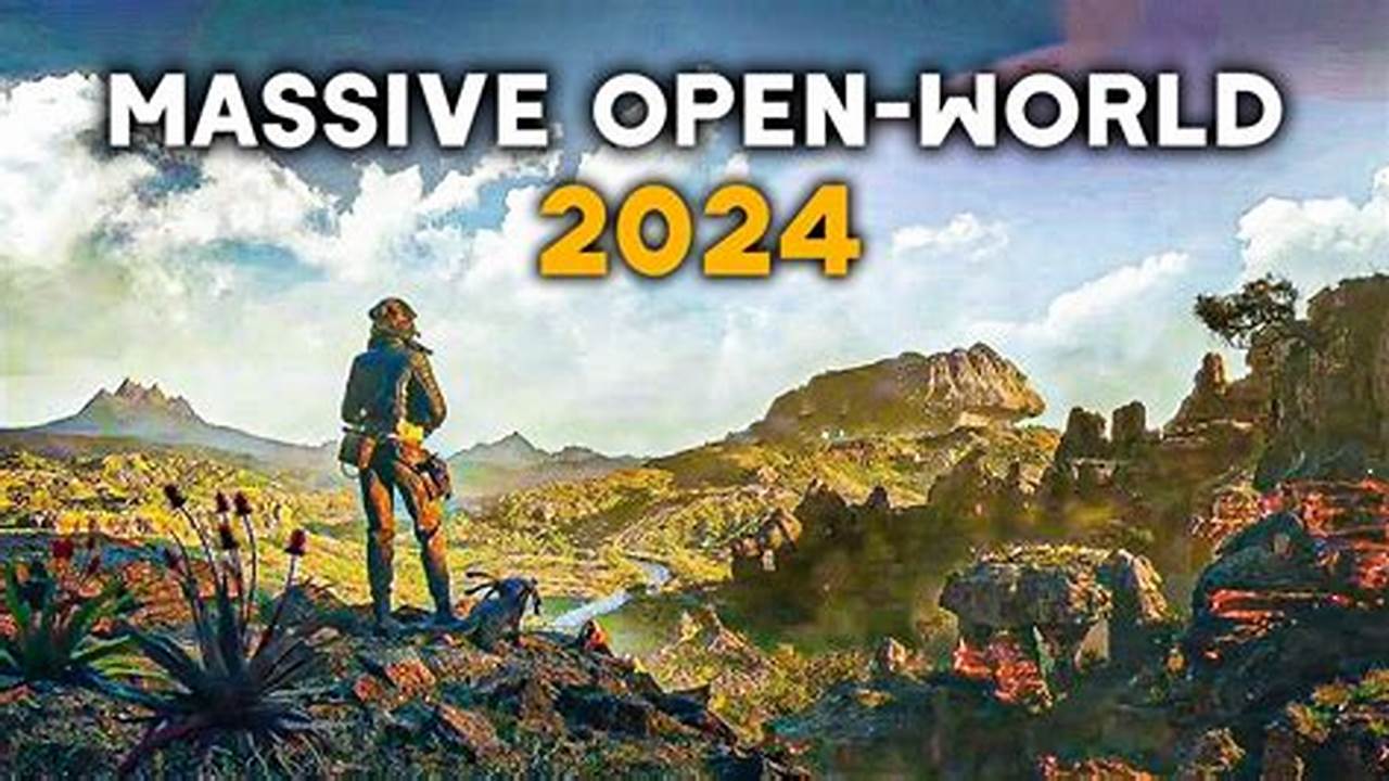 Open World Games For 2024