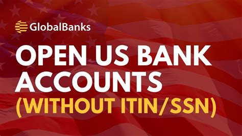 Open Bank Account Without Ssn Or Itin