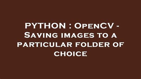 th?q=Opencv Video Saving In Python - Boost Your Python Skills with OpenCV: Top Tips for Efficient Video Saving