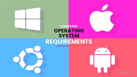 Operating System Requirements
