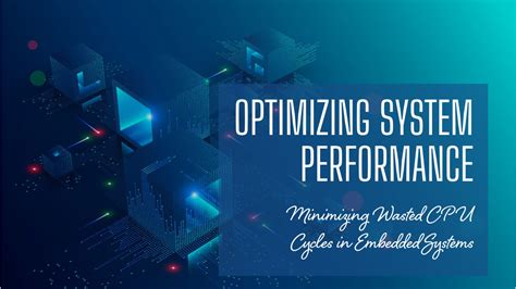 Optimizing System Performance