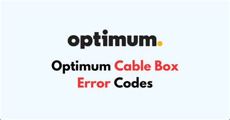 Optimum Cable Box Error Codes