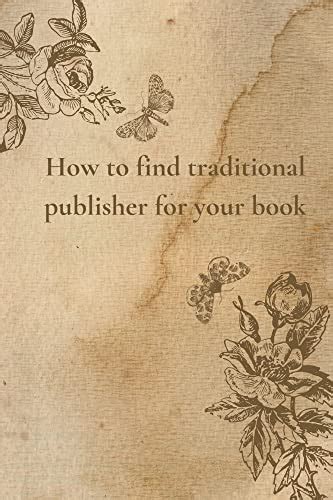 Option 2 Working with a Traditional Publisher