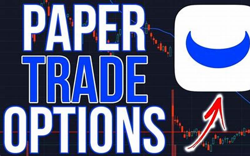 Options Paper Trading App Definition