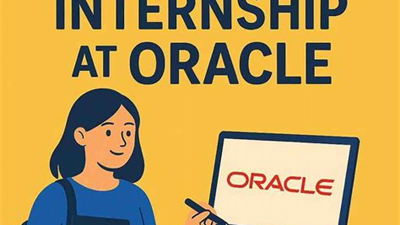 Oracle Internship Summer 2025