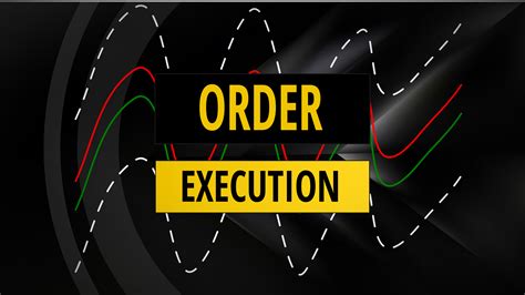 Order Execution