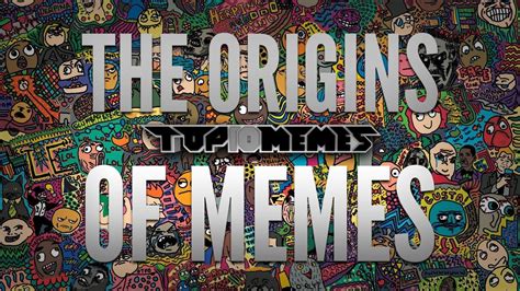 Origin of the Meme