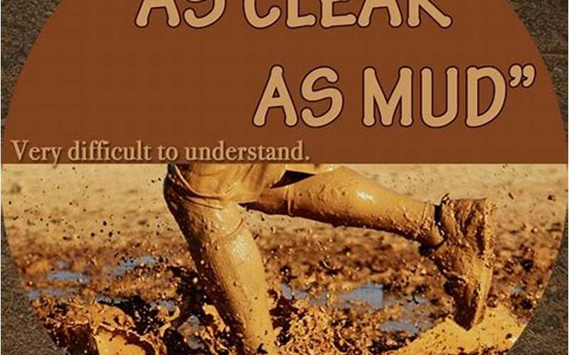 Origins Of Clear As Mud Phrase