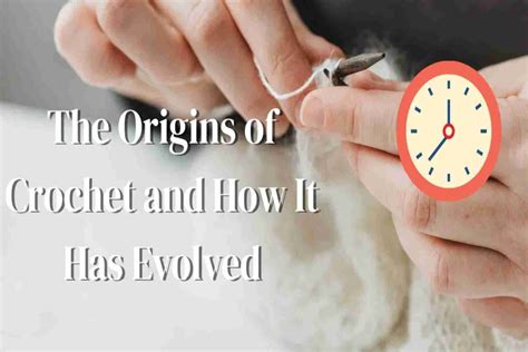 Origins Of Crochet