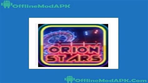 Orion Stars APK 1.4 Download For Android Latest Version