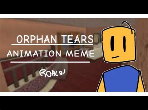 Orphan tears Meme Roblox ID