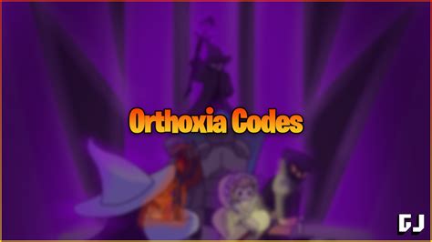 Orthoxia Codes (June 2023) - Gamer Journalist