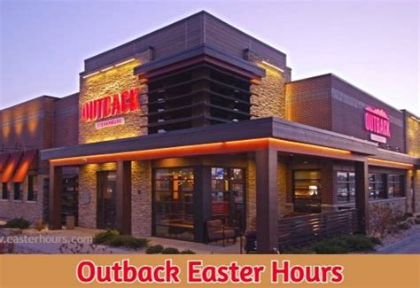 Outback Easter Hours