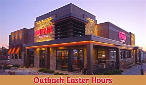 Outback Easter Sunday Hours