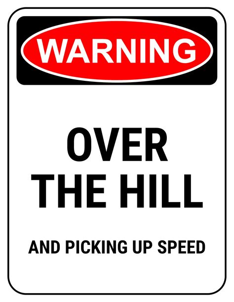 Over The Hill Signs Printable