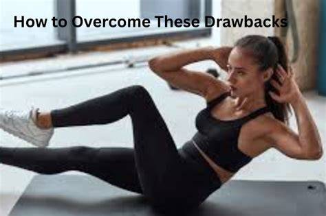 Overcome Drawbacks