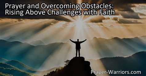Overcoming Challenges with Faith