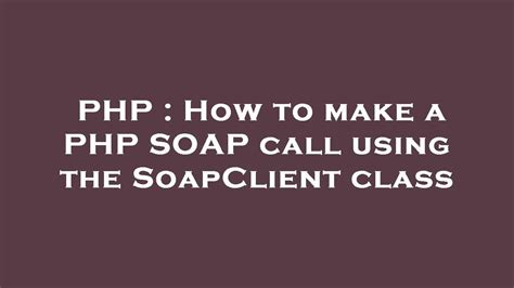 PHP SoapClient not calling magic methods of mapped classes