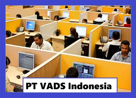 Sistem Kerja PT VADS Indonesia