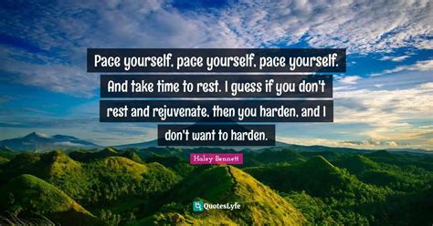 Pace yourself