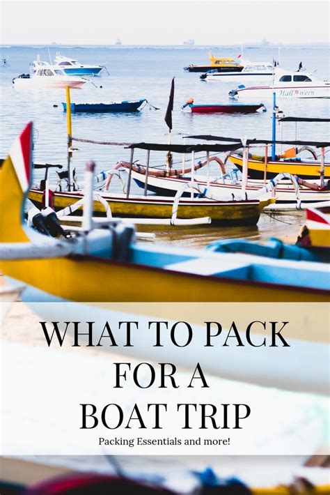 Packing essentials for a boat trip