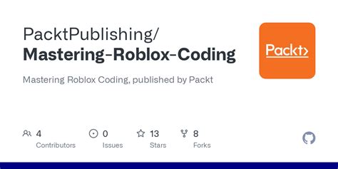 PacktPublishing/Mastering-Roblox-Coding: Mastering  - GitHub