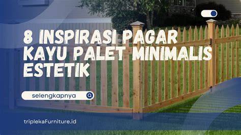 Pagar Kayu Palet Minimalis